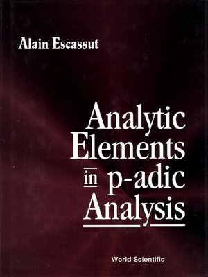 cover image of Analytic Elements In P-adic Analysis
